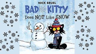 Bad Kitty Does NOT Like SNOW Read Aloud