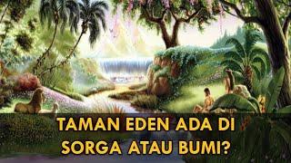 Apakah Taman Eden Di Sorga Atau Di Bumi?