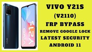 NEW  VIVO Y21S Y2110 ANDROID 11 FRP BYPASS LATEST SECURITY