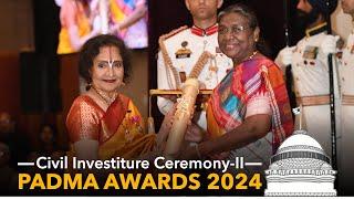 President Murmu presents Padma Awards 2024 at Civil Investiture Ceremony-II at Rashtrapati Bhavan
