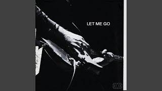 Let Me Go