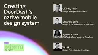 Creating DoorDash’s native mobile design system - Camden Asay Matthew Burg Will Hou Ayanna Kosoko