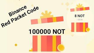 Red Packet Code In Binance  Binance Red Packet Code Today  100000 Not Coin Red Packet Code