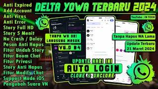 WhatsApp Delta Yowa Terbaru 2024  Wa Delta Yowa Terbaru 2024  Delta Yowa v6.0b4 Terbaru