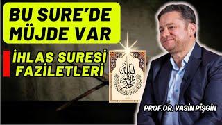 There is Good News in This Surah Virtues of Surah Ikhlas  Yasin Pişgin