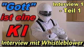 Gott ist eine KI - Interview 1 - Teil 14 - Interview mit Whistleblower Lauter Reupload