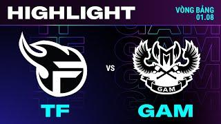 HIGHLIGHT  TF vs GAM  VCS 2024 MÙA HÈ  Tuần 6  01.08.2024