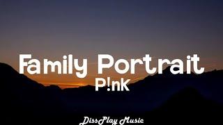 Pnk - Family Portrait lyrics