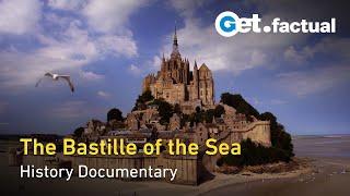 The Ancient Fortress Delving into Mont-Saint-Michels Secrets  Full Documentary