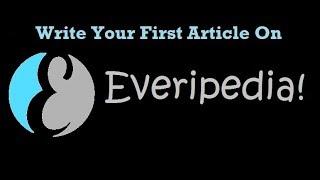 Everipedia Tutorial How To Write Your First Article
