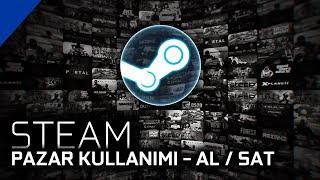 Steam - Pazarda Eşya Nasıl Satılır  Alınır