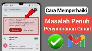 Cara Memperbaiki penyimpanan Akun Gmail penuh Anda mungkin tidak dapat mengirim atau menerima email