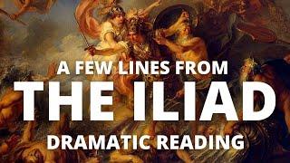 A Few Lines From The Iliad  Dramatic Reading  English