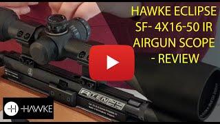 Best scope for under £250??  Hawke Eclipse SF- 4x16-50 IR  Airgun Scope  Review