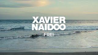 Xavier Naidoo - Frei Official Video