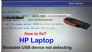 Fix Bootable USB Drive Not Detected In HP Laptop HP Laptop Not Booting From USB