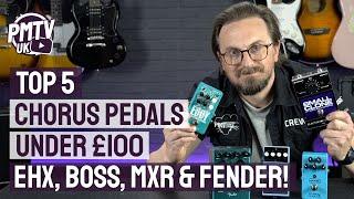 Top 5 Best Chorus Pedals Under £100 - Classic Chorus Tones Without Boutique Prices