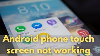 How to Fix Android Phone Touch Screen Not Working  Display Not Responding to Touch Tap or Swipe