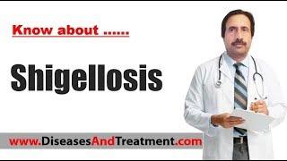 Shigellosis Shigella Infection  Causes Diagnosis Symptoms Treatment Prognosis