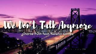 Charlie Puth - We Dont Talk Anymore feat. Selena Gomez