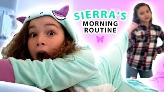 Sierras Morning Routine