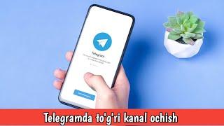 Telegramda kanal ochish va togri yuritish  Telegram sirlari