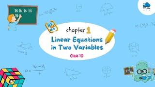 Linear Equations in Two Variables  Chp 1  STD 10  StudyCloud