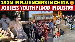 No Jobs 150 Million Chinese Youth Flood Into Influencer Industry Dreaming of Overnight Fame
