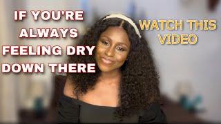 6 NATURAL METHODS TO COMBAT KITTY DRYNESS AND INCREASE LUBRICATION  Gracious Chioma