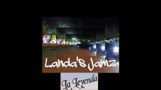 La Leyenda - Para Darle Mi Amor Landas Jamz