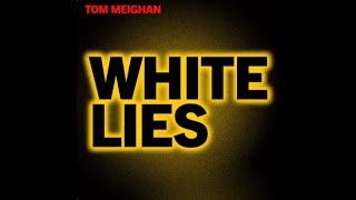 WHITE LIES