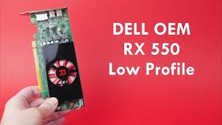DELL RX 550 4GB Low Profile Graphics Card - Great for upgrading OEM SFF PC