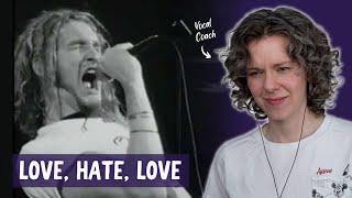 Love Hate Love LIVE at the Moore - Reaction and Vocal Analysis feat. Alice in Chains