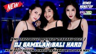 DJ FUNKOT TERBARU 2023‼️ DJ GAMELAN BALI HARD 2023 ‼️  HOUSE MUSIC REMIX 