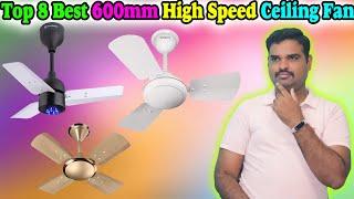  Top 8 Best 600mm Fan In India 2023 With Price Hi Speed Ceiling Fan Review & Comparison