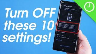 10 Android settings you need to turn OFF right now