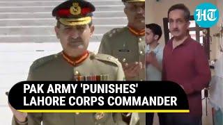 Pak Army punishes Lahore Corps Commander after Imran supporters burn his home  Watch