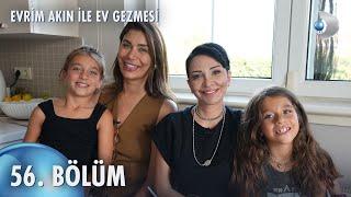 Evrim Akın İle Ev Gezmesi 56. Bölüm  Ebru Şancı Öztürk