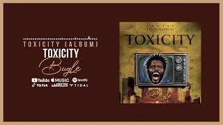 Bugle - Toxicity Official Audio
