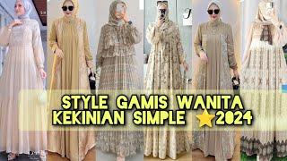 27 STYLE BAJU MUSLIM WANITA KEKINIAN MODERN SIMPLE⭐2024