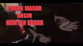 PRANK ISTRI MUNTAH DARAH