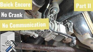 Buick Encore -Towed In No Crank No Communication - THE FIX