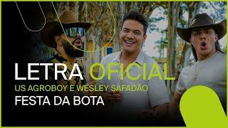 Us Agroboy e Wesley Safadão - Festa na Bota Letra Oficial
