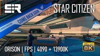 8K Star Citizen Orison  FPS  13900К + GeForce RTX 4090   Alpha PTU 3.18