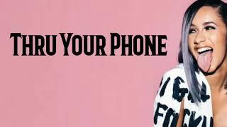 Cardi B - Thru Your Phone Lyrics