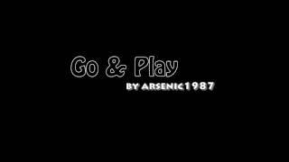 Go And Play - By arsenic1987