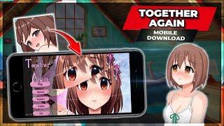 Together Again Game - How to Get Together Again Mobile Download both iOS Android
