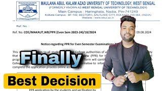 MAKAUT PPR & SSE New Notice  Finally Best Decision For Students.