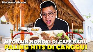 KALAU KALIAN KE BALI MUSTI NONGKI DI CAFE BARU INI CHILL ABIS DI CANGGU