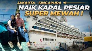 JAKARTA - SINGAPURA NAIK KAPAL PESIAR MEWAH ‼️